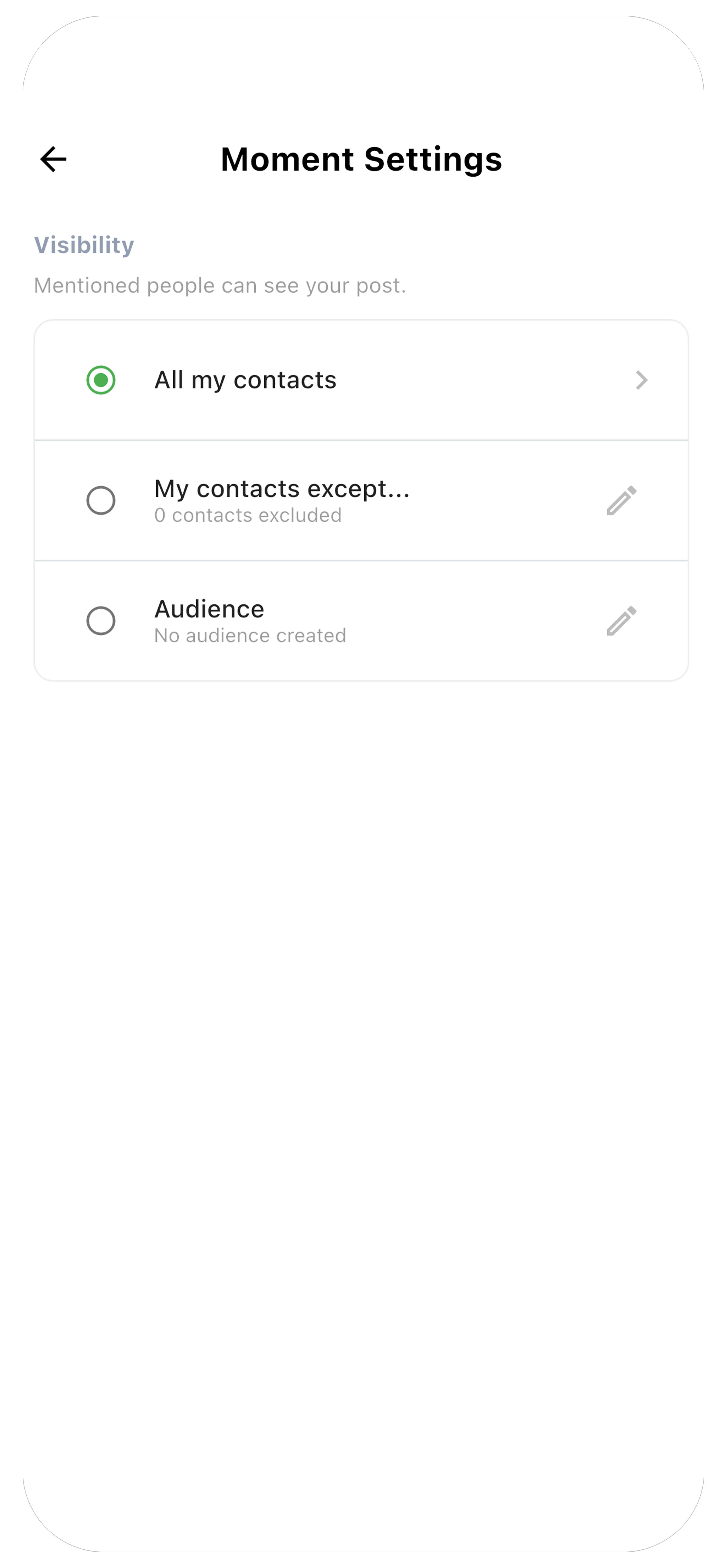 Moment Settings showing visibility options: All my contacts, My contacts except, and custom Audience groups