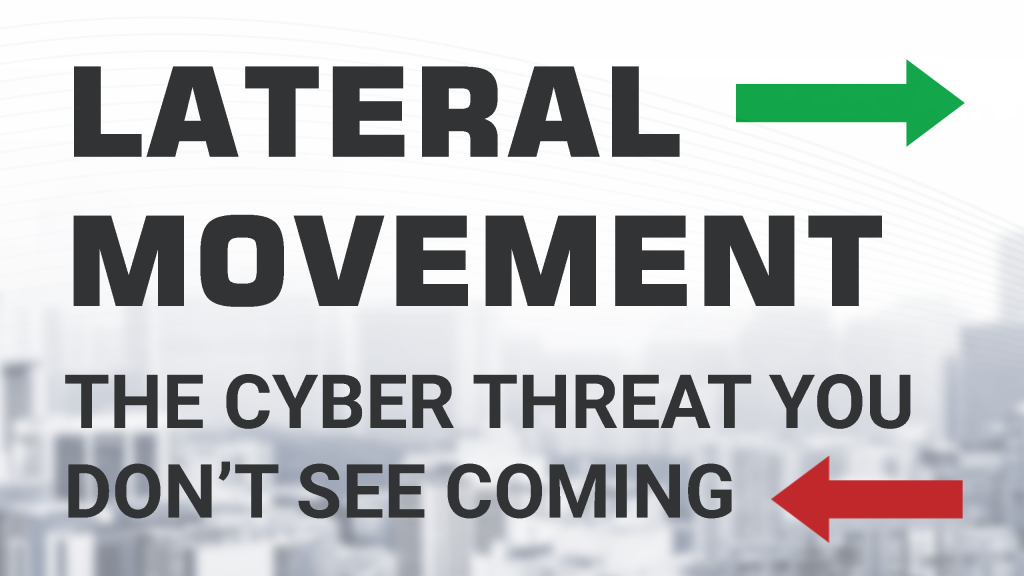 Zero Trust Security: Stopping Lateral Movement